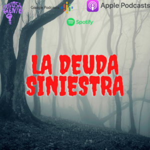 La Deuda Siniestra episode artwork