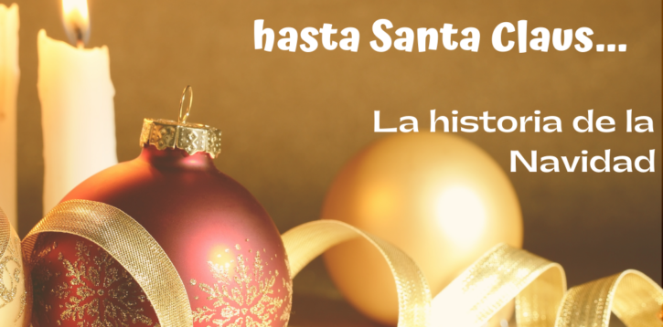 Del solsticio de invierno a Santa Claus… La Historia de la Navidad