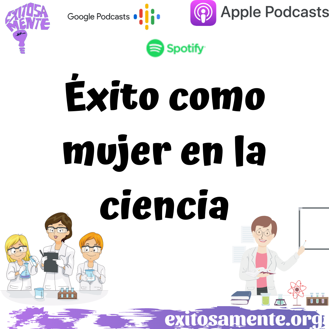 Exito como mujer en la ciencia