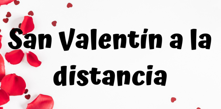 San valentin a la distancia