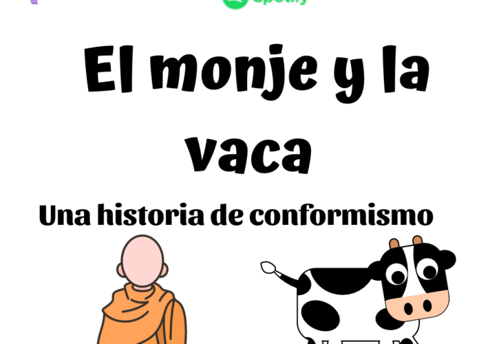 El monje y la vaca … Una historia de conformismo